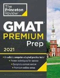 Abbildung von: Princeton Review GMAT Premium Prep, 2021 - Princeton Review Publishing Corporation