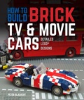 Cover: How to Build Brick TV and Movie Cars - Motorbooks