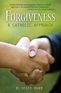 Cover: Forgiveness: A Catholic Approach - Pauline Books and Media