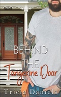 Cover: Behind The Tangerine Door - Tricia Daniels