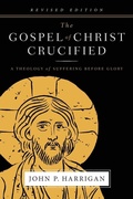 Cover: The Gospel of Christ Crucified - Paroikos Publishing