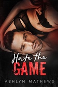 Cover: Hate the Game (Reckless, #2) - Commencement Bay Publishing