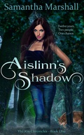 Cover: Aislinn's Shadow (The Kin Chronicles, #1) - The Kin Chronicles
