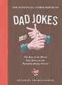 Cover: The Essential Compendium of Dad Jokes - Chronicle Books LLC