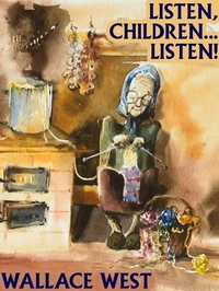 Enlarge image Cover: Listen, Children... Listen! - Wildside Press