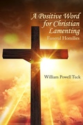 Cover: A Positive Word for Christian Lamenting - Energion Publications