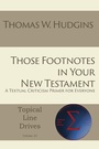 Cover: Those Footnotes in Your New Testament - Energion Publications