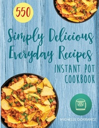 Abbildung von: Instant Pot Cookbook - Lhazey Publishing LLC