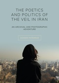 Cover: The Poetics and Politics of the Veil in Iran - Intellect Books