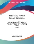 Cover: The Codling Moth In Eastern Washington - Kessinger Publishing