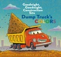 Cover: Dump Truck's Colors - Chronicle Books LLC