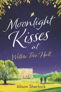 Enlarge image Cover: Moonlight Kisses at Willow Tree Hall - Aria