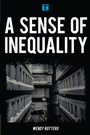 Cover: A Sense of Inequality - Rowman & Littlefield Publishers