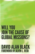 Cover: Will You Join the Cause of Global Missions? - Energion Publications