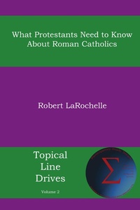 Abbildung von: What Protestants Need to Know about Roman Catholics - Energion Publications