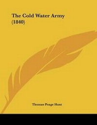 Abbildung von: The Cold Water Army (1840) - Kessinger Publishing