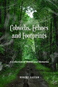 Cover: Cobwebs, Echoes and Footprints - ReadersMagnet LLC