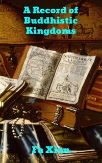 Abbildung von: Record of Buddhistic Kingdoms - Binker North