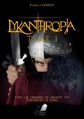 Cover: Lykanthropia - Tome 1 - Libre2Lire
