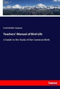Cover: Teachers' Manual of Bird-Life - Hansebooks