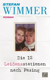 Abbildung von: Die 12 Leidensstationen nach Pasing - Heyne