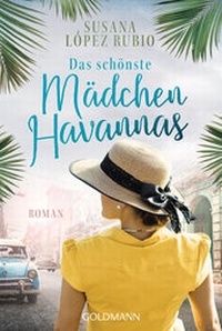 Abbildung von: Das schönste Mädchen Havannas - Goldmann