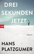 Cover: Drei Sekunden Jetzt - btb