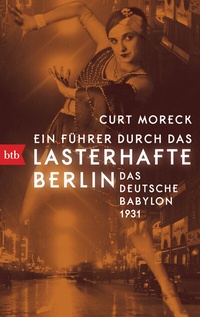 Abbildung von: Ein Führer durch das lasterhafte Berlin - btb