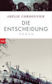 Abbildung von: Die Entscheidung - btb