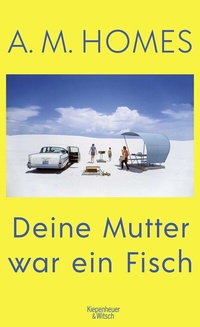 Enlarge image Cover: Deine Mutter war ein Fisch - Kiepenheuer & Witsch
