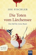 Cover: Die Toten vom L&auml;rchensee - Kiepenheuer & Witsch