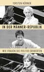 Cover: In der Männer-Republik - Kiepenheuer & Witsch