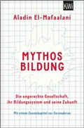 Cover: Mythos Bildung - Kiepenheuer & Witsch