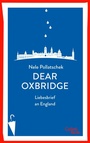 Cover: Dear Oxbridge - Kiepenheuer & Witsch