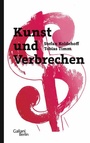 Cover: Kunst und Verbrechen - Kiepenheuer & Witsch