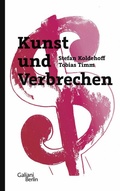 Cover: Kunst und Verbrechen - Galiani Berlin