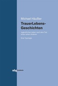 Cover: Trauerlebensgeschichten - wbg Edition in Herder