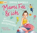 Cover: Mami Fee & ich - Die wunderbare Meerjungfrau - cbj audio
