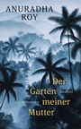 Cover: Der Garten meiner Mutter - Luchterhand Literaturverlag