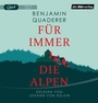 Cover: Für immer die Alpen - Der Hörverlag