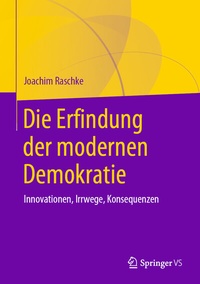 Abbildung von: Die Erfindung der modernen Demokratie - Springer VS