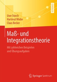 Enlarge image Cover: Maß- und Integrationstheorie - Springer Spektrum