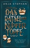 Cover: Das R&auml;tsel der Kupfert&ouml;pfe - BoD - Books on Demand