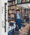 Cover: Buchhandlungen. Eine Liebeserkl&auml;rung. Mit einem Vorwort von Nora Krug - Prestel