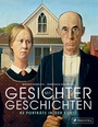 Cover: Gesichter mit Geschichten: 43 Porträts in der Kunst - Prestel