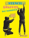 Cover: Stencil Graffiti. Das Handbuch - Prestel