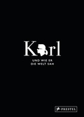 Cover: Karl und wie er die Welt sah - Prestel