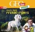 Cover: GEOLINO MINI: Alles &uuml;ber Pferde und Ponys - cbj audio