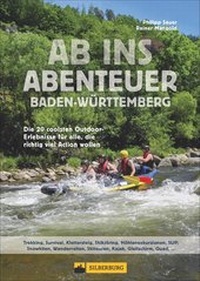 Abbildung von: Ab ins Abenteuer Baden-Württemberg - Silberburg