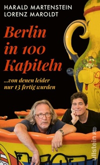 Abbildung von: Berlin in hundert Kapiteln, von denen leider nur dreizehn fertig wurden - Ullstein